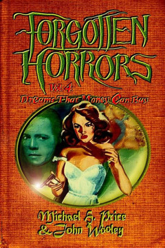 Forgotten Horrors Vol. 4: Dreams That Money Can Buy