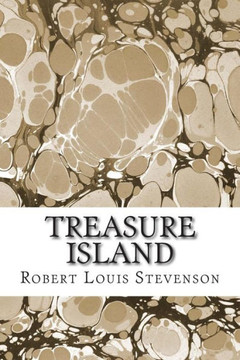 Treasure Island: (Robert Louis Stevenson Classics Collection) : 9781508616733 Treasure Island: (Robert Louis Stevenson Classics Collection) : 9781508616733