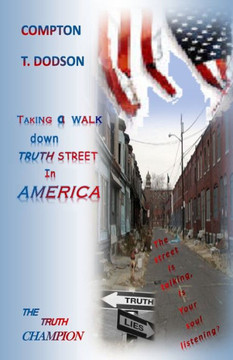 Taking a walk down truth street in America: the truth champion