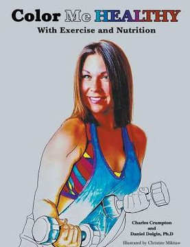 Color Me Healthy With Exercise And Nutrition Color Me Healthy With Exercise And Nutrition