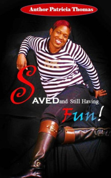 Saved and Still Having Fun!