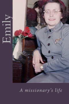 Emily: A missionary's life