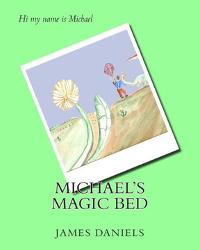 Michael's Magic Bed