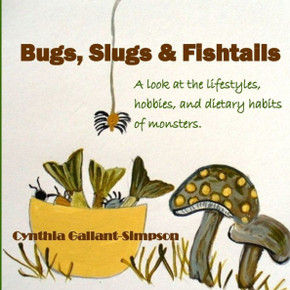 Bugs, Slugs & Fishtails: A look at the lifestyles, hobbies, and dietary habits of monsters