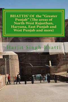BHATTIS' Of the ""Greater Punjab"" (The areas of North-West Rajasthan, Haryana, E: Rawals and Royals