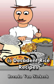 50 Decadent Rice Recipes