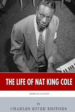 American Legends: The Life of Nat King Cole