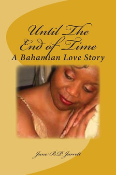 Until The End of Time: A Bahamian Love Story