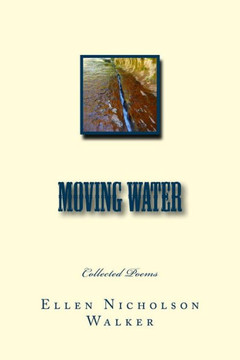 Moving Water: Collected Poems