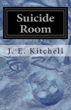 Suicide Room: A Noir Short Story : 9781508692843
