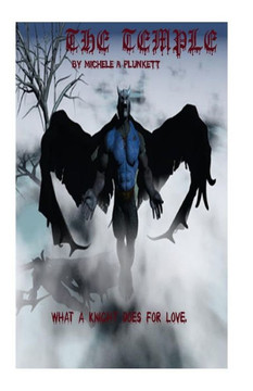 The Temple: What A knight does for love.