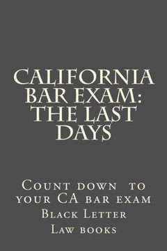California Bar Exam: The Last days