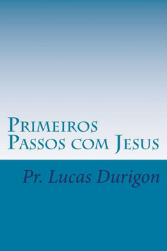 Primeiros Passos com Jesus: Discipulado I
