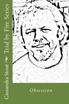 Trial by Fire Series: Obsession