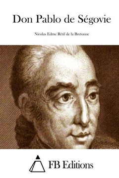 Don Pablo de Segovie : 9781508729761