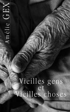 Vieilles gens et vieilles choses
