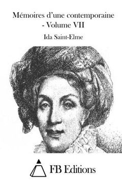 Momoires d'une contemporaine - Volume VII