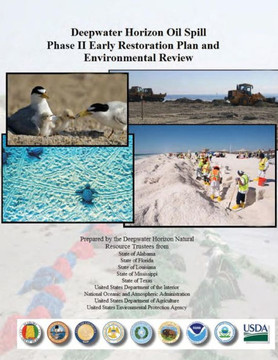 Deepwater Horizon Oil Spill Phase II Early Restoration Plan and Environmental Review