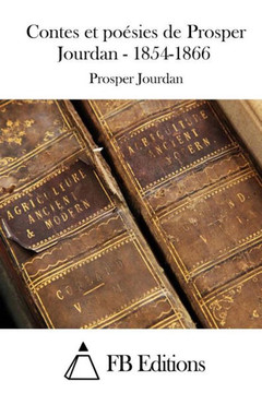 Contes et poesies de Prosper Jourdan - 1854-1866