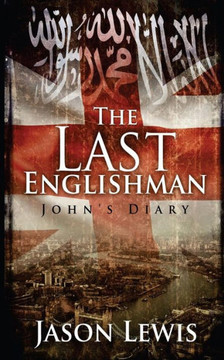The Last Englishman: John's Diary