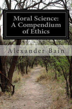 Moral Science: A Compendium of Ethics : 9781508787037