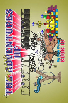 The Very Peculiar Adventures of Doodle, Scribble, Scratch, Scrawl and Whizzbang : 9781508791188