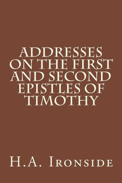 Addresses on the First and Second epistles of Timothy