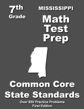 Mississippi 7th Grade Math Test Prep: Common Core Learning Standards