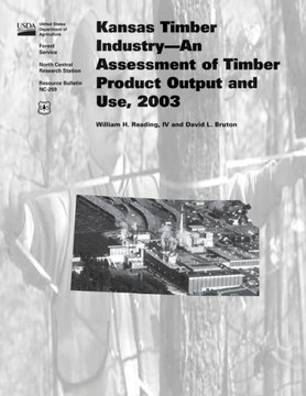 Kansas Timber Industry-An Assessment of Timber Product Output and Use, 2003