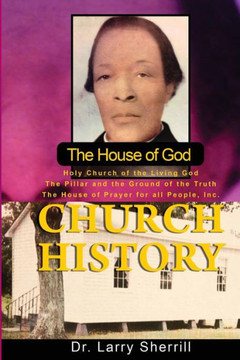 The House of God Church History The House of God Church History