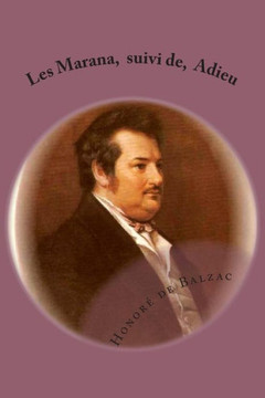 Les Marana, suivi de, Adieu: La comedie humaine Les Marana, suivi de, Adieu: La comedie humaine