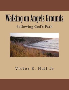 Walking on Angels Grounds: God's Child