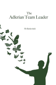 The Adlerian Team Leader