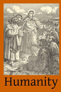 Humanity: Its Destiny and the Means to Obtain It