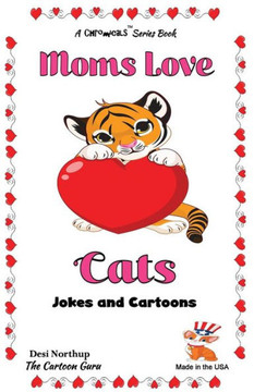 Moms Love Cats: Jokes & Cartoons in Black & White