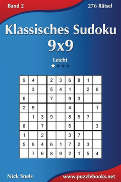 Klassisches Sudoku 9x9 - Leicht - Band 2 - 276 REtsel