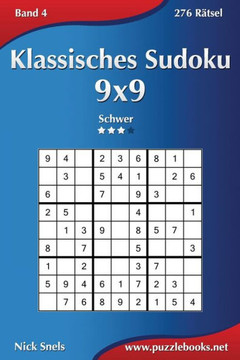 Klassisches Sudoku 9x9 - Schwer - Band 4 - 276 REtsel