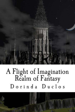 A Flight of Imagination: Realm of Fantasy