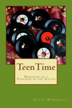 TeenTime: Memories of a Teenager in the Sixties