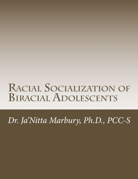Racial Socialization of Biracial Adolescents