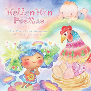 Hellen Hen Poemas: Cuento Infantil para Emocionar, Recitar y Compartir