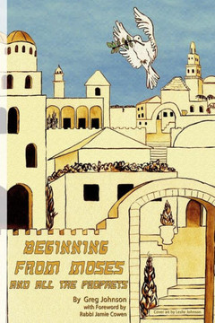 Beginning From Moses And All The Prophets Beginning From Moses And All The Prophets