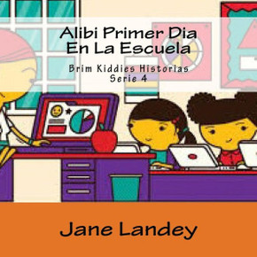 Alibi Primer Dia En La Escuela: Brim Kiddies Historias