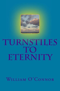 Turnstiles to Eternity
