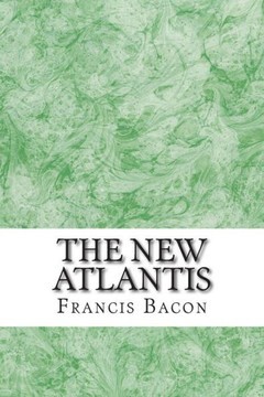 The New Atlantis: (Francis Bacon Classics Collection) : 9781508935841