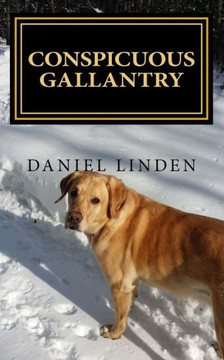 Conspicuous Gallantry Conspicuous Gallantry