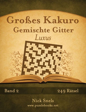 Groees Kakuro Gemischte Gitter Luxus - Band 2 - 249 REtsel