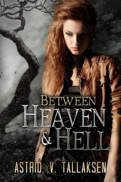 Between Heaven & Hell