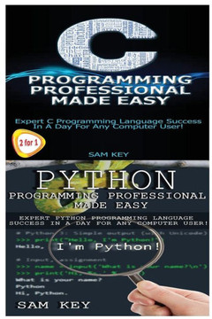 Python Programming Professional Made Easy & C Programming Professional Made Easy Python Programming Professional Made Easy & C Programming Professional Made Easy