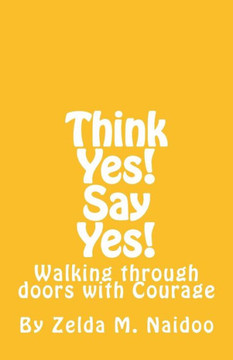 Think Yes! Say Yes!: Capturing the Faith Attitude